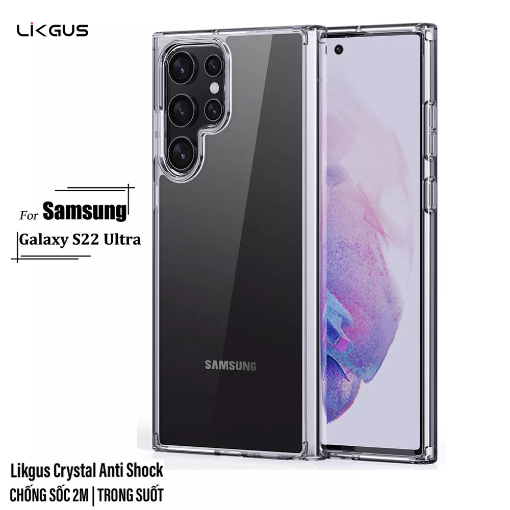 Ốp lưng chống sốc cho Samsung Galaxy S22 / S22 Plus / S22 Ultra hiệu Likgus Crashproof giúp chống chịu mọi va đập