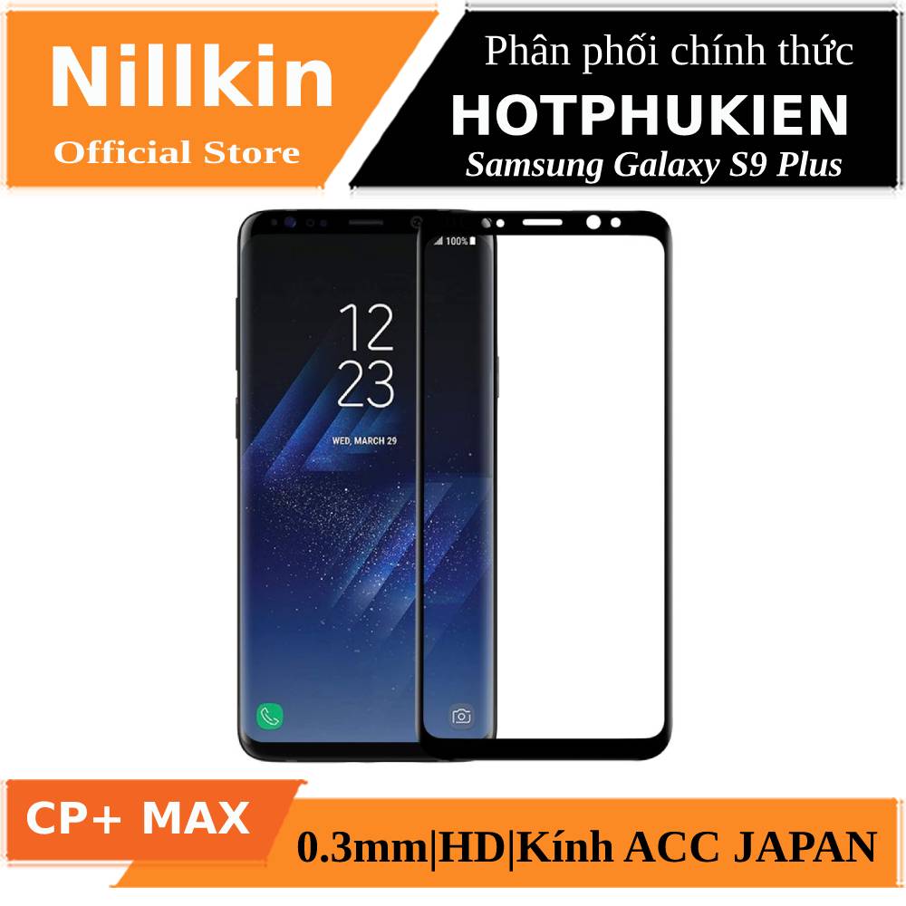 Miếng dán kính cường lực full 3D cho Samsung Galaxy S9 Plus hiệu Nillkin CP+ Max