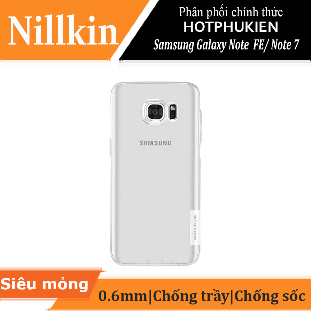 Ốp lưng dẻo silicon trong suốt cho Samsung Galaxy Note FE / Note 7 hiệu Nillkin Nature