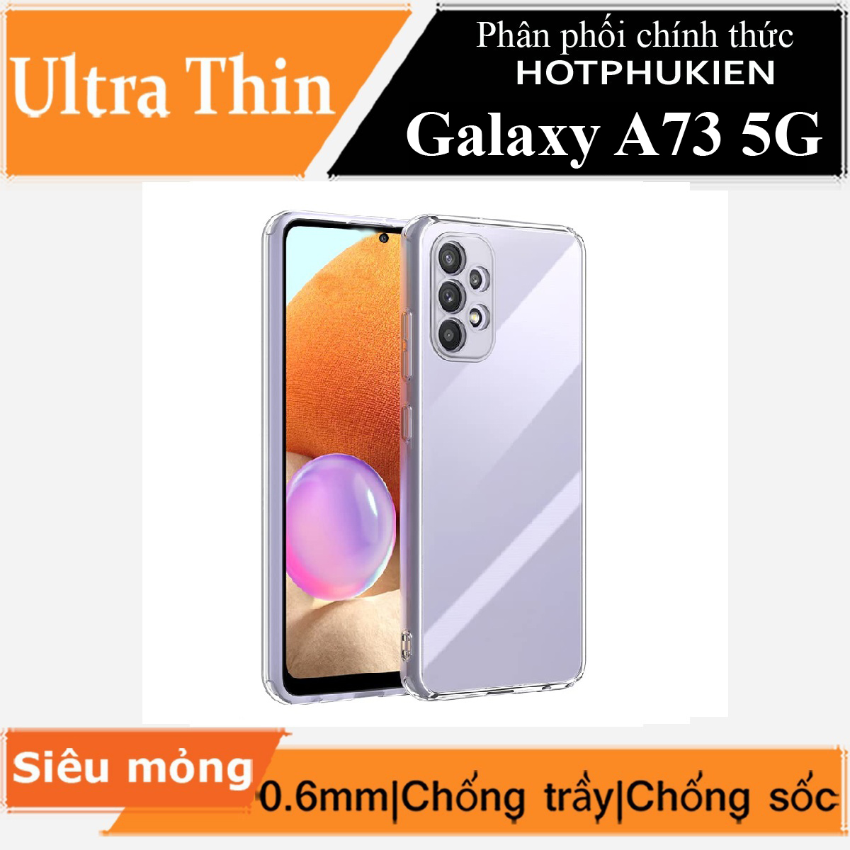 Ốp lưng silicon dẻo trong suốt mỏng 0.6mm cho Samsung Galaxy A73 5G hiệu Ultra Thin độ trong tuyệt đối chống trầy xước