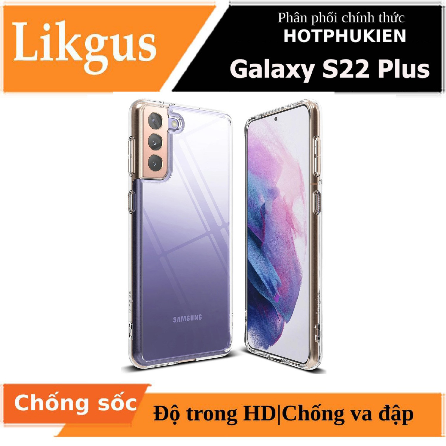 Ốp lưng chống sốc trong suốt cho Samsung Galaxy S22 Plus hiệu Likgus Crashproof