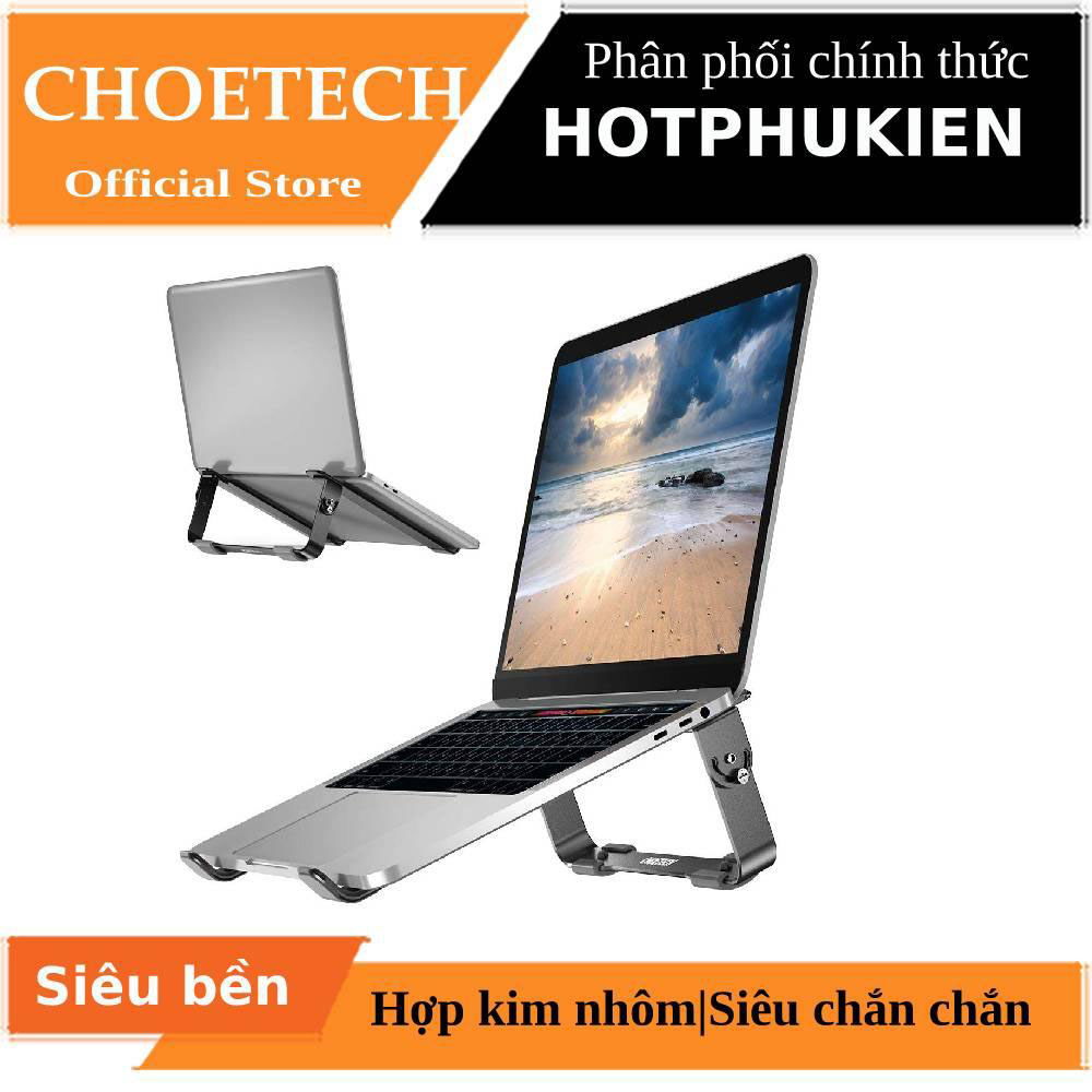 Giá đỡ tản nhiệt cho Macbook / Laptop 9 inch đến 17 inch hiệu CHOETECH H033