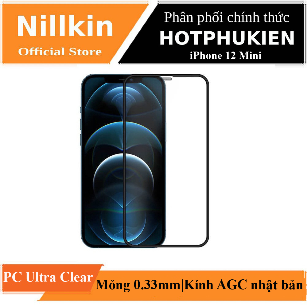 Miếng dán kính cường lực full 3D cho iPhone 12 Mini hiệu Nillkin Amazing PC Ultra Clear