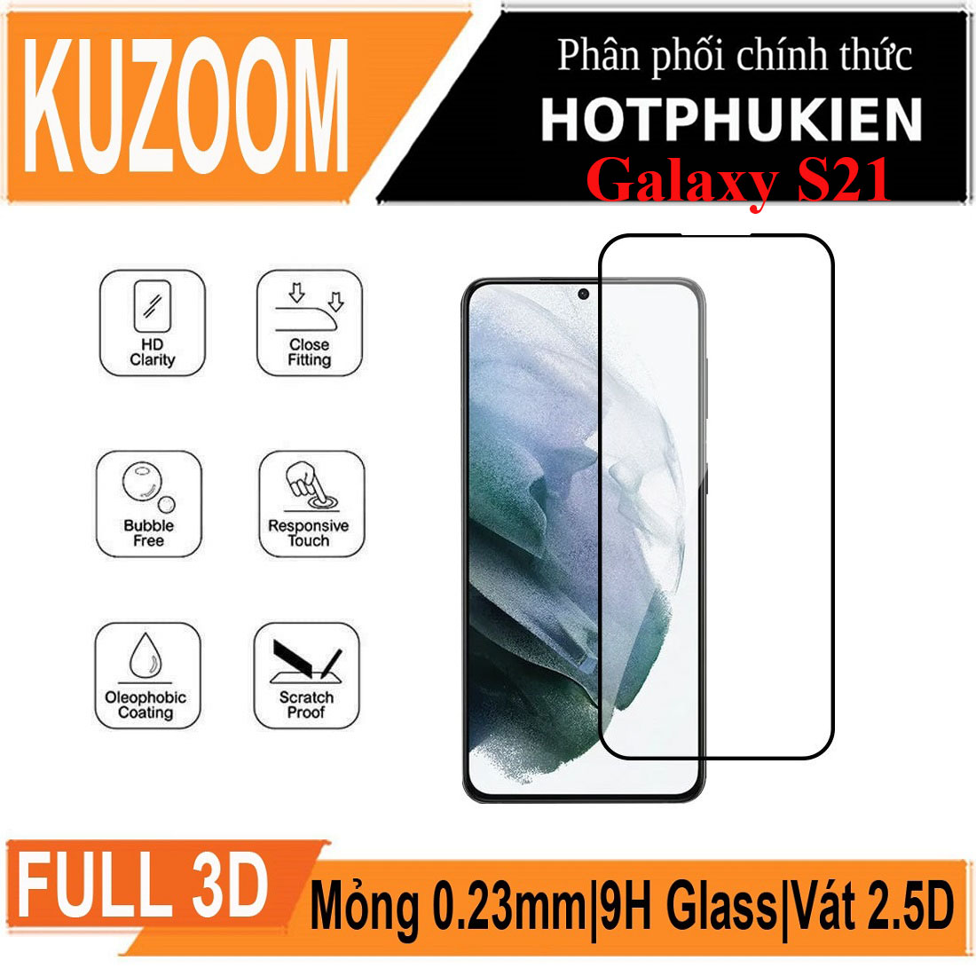 Miếng dán kính cường lực 3D cho Samsung Galaxy S21 hiệu Kuzoom Protective Glass - mỏng 0.3mm, vát cạnh 2.5D, độ cứng 9H, viền cứng mỏng
