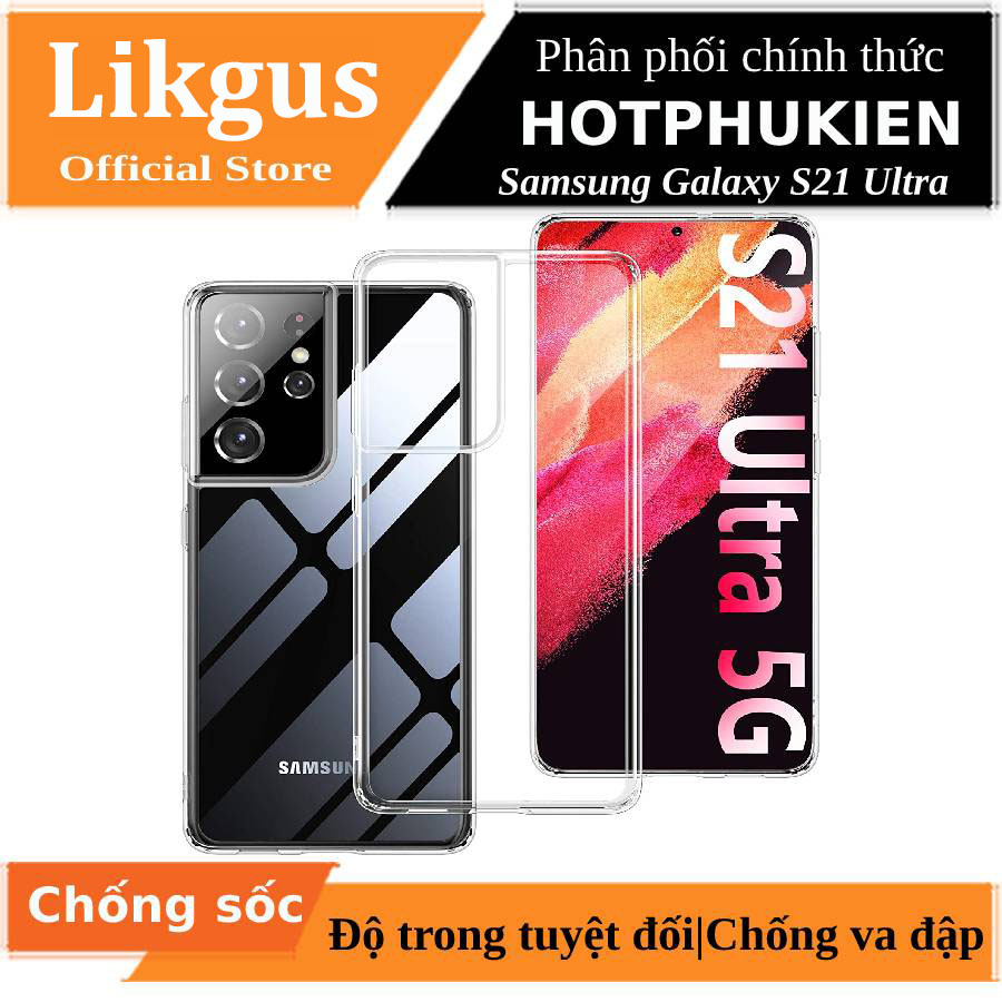 Ốp lưng chống sốc trong suốt cho Samsung Galaxy S21 Ultra hiệu Likgus Crashproof