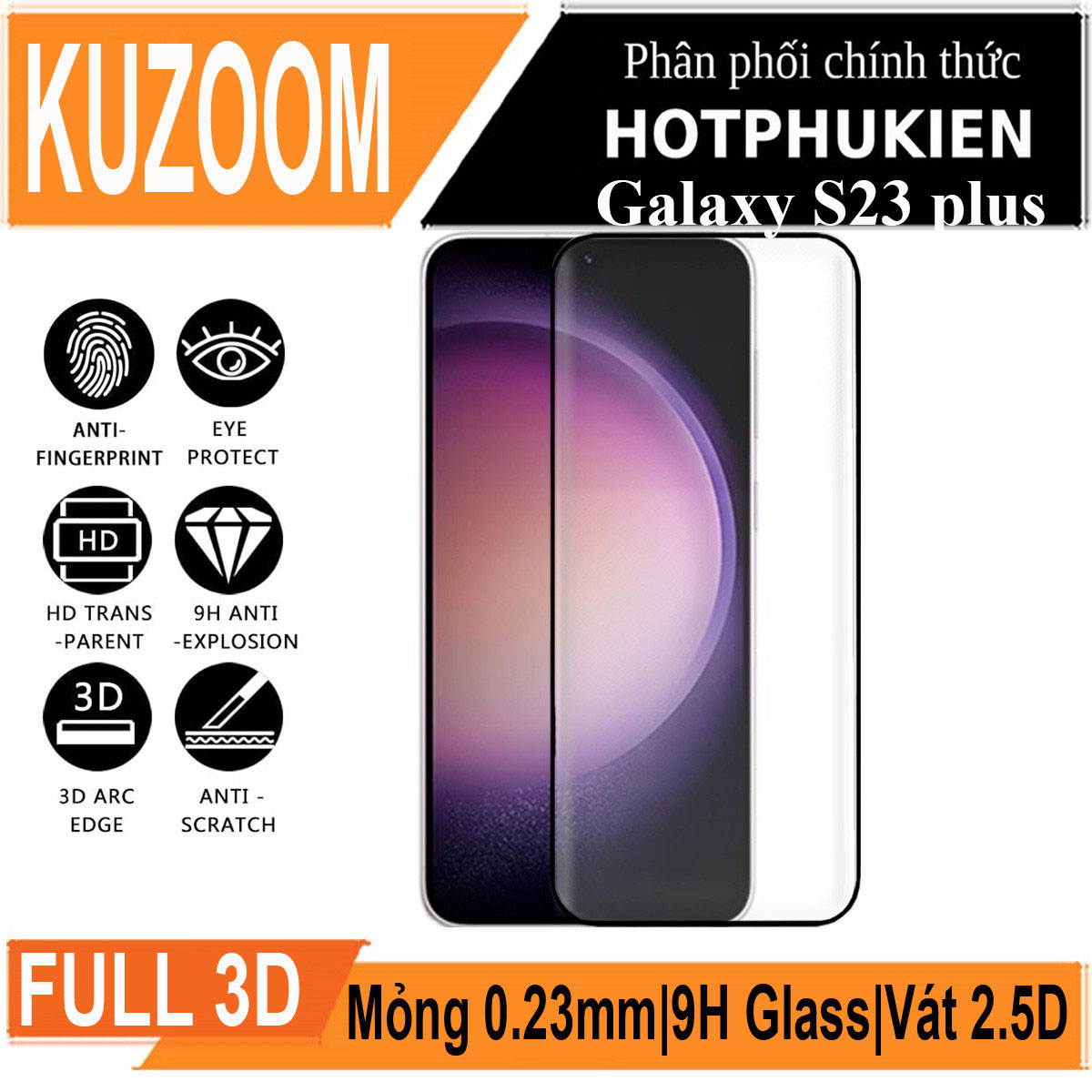 Miếng dán kính cường lực 3D cho Samsung Galaxy S23 Plus / S23+ hiệu Kuzoom Protective Glass - mỏng 0.3mm, vát cạnh 2.5D, độ cứng 9H, viền cứng mỏng