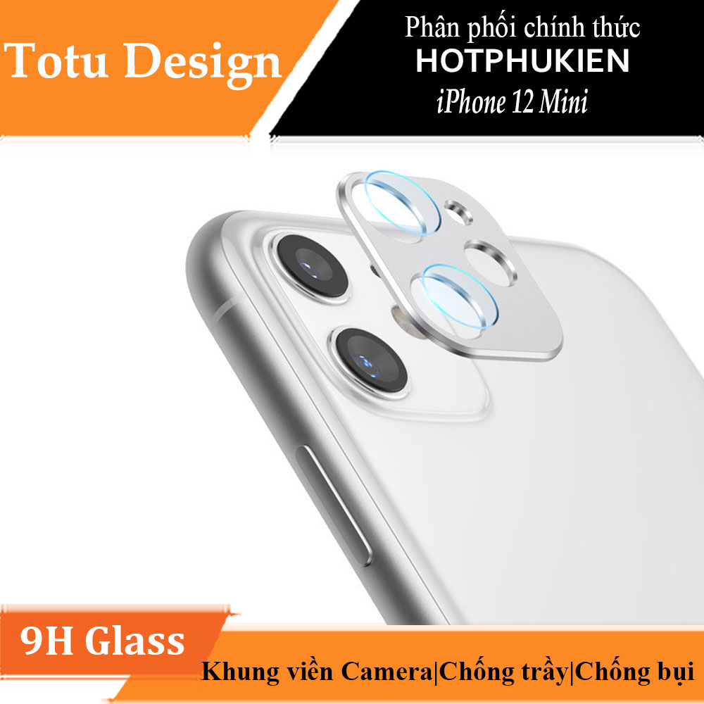 Bộ miếng dán kính cường lực & khung viền bảo vệ Camera cho iPhone 12 Mini hiệu Totu
