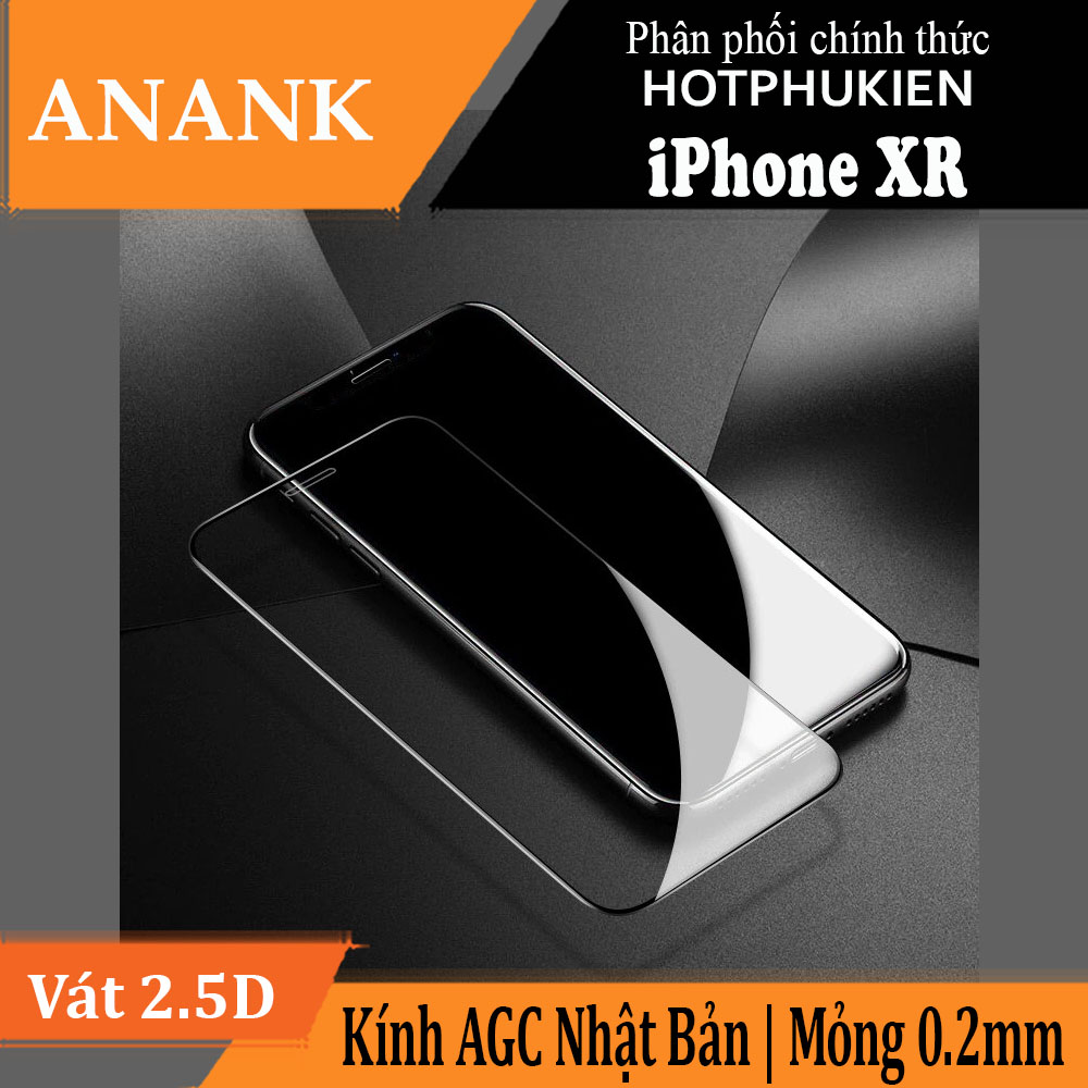 Miếng dán kính cường lực Full 2.5D cho iPhone XR hiệu ANANK