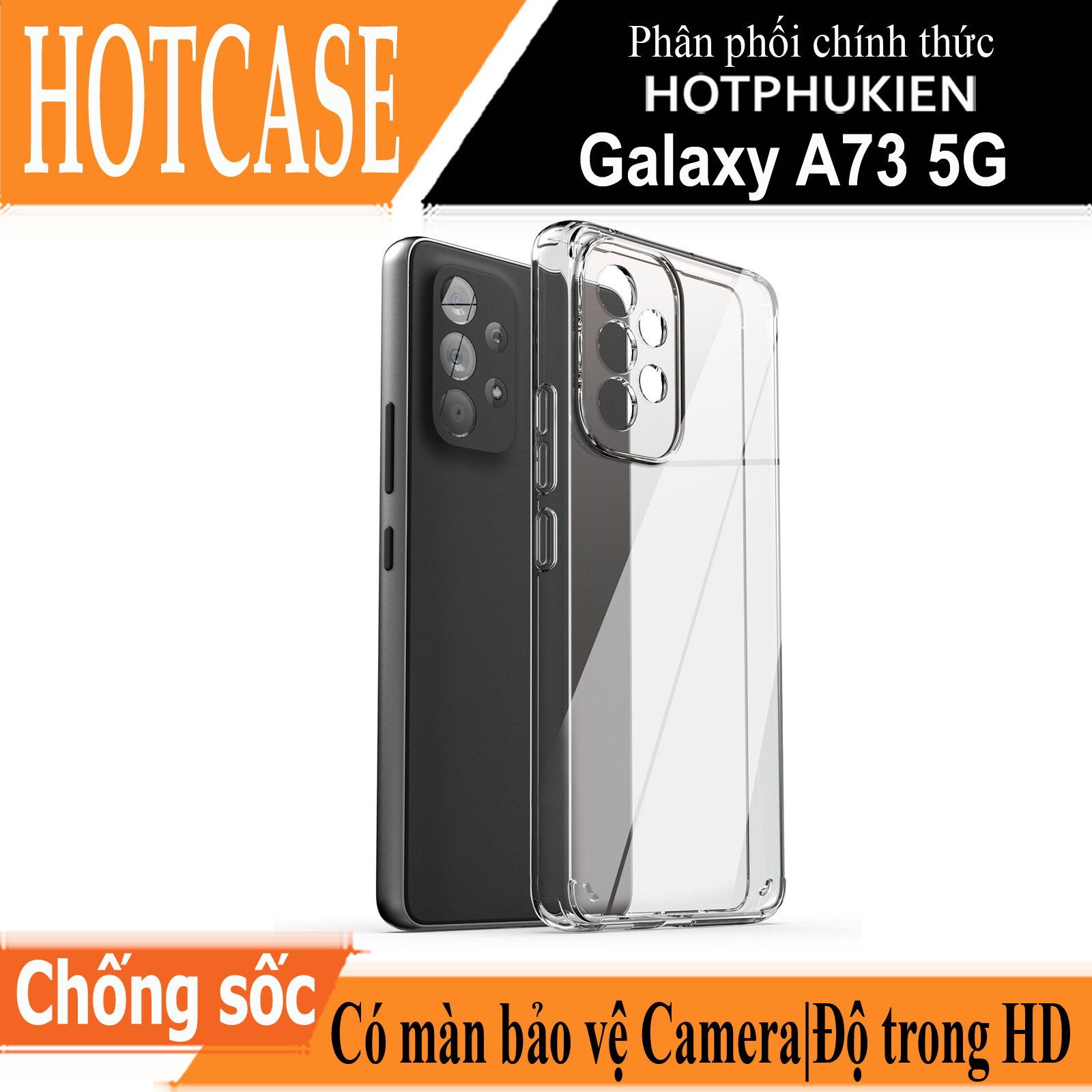 Ốp lưng silicon chống sốc cho Samsung Galaxy A73 5G hiệu HOTCASE - siêu mỏng 0.6mm, độ trong tuyệt đối, chống trầy xước, chống ố vàng, tản nhiệt tốt