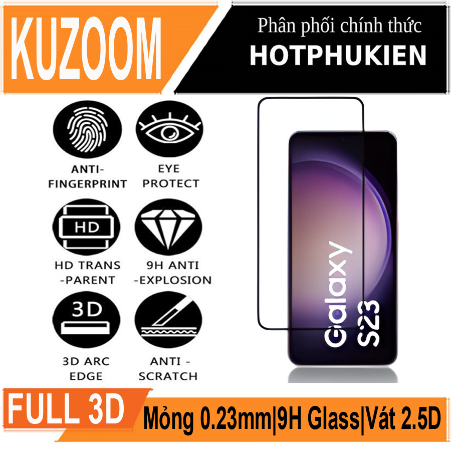 Miếng dán kính cường lực 3D cho Samsung Galaxy S23 hiệu Kuzoom Protective Glass - mỏng 0.3mm, vát cạnh 2.5D, độ cứng 9H, viền cứng mỏng