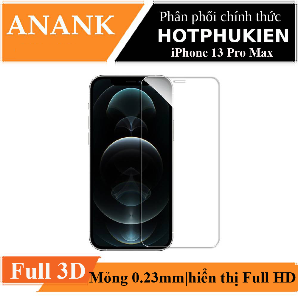 Miếng dán kính cường lực Full 3D trong suốt cho iPhone 13 Pro Max hiệu ANANK