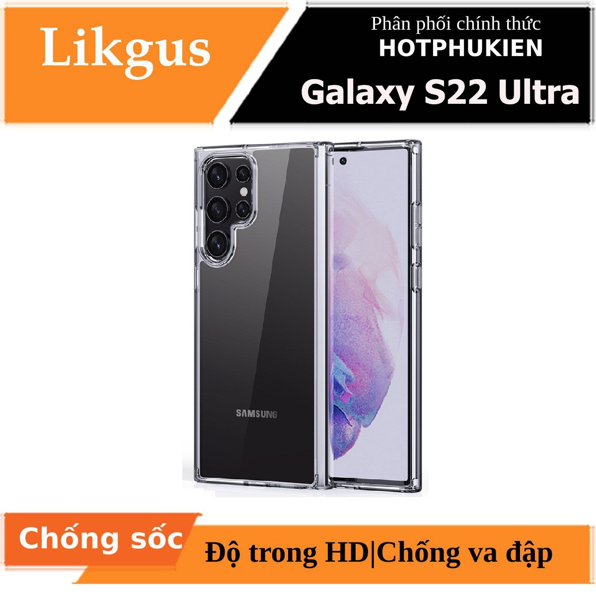 Ốp lưng chống sốc trong suốt cho Samsung Galaxy S22 Ultra hiệu Likgus Crashproof